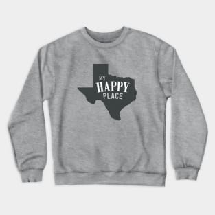 My Happy Place Texas Crewneck Sweatshirt